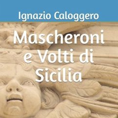 Mascheroni e Volti di Sicilia - Caloggero, Ignazio