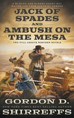 Jack of Spades and Ambush on the Mesa - Shirreffs, Gordon D