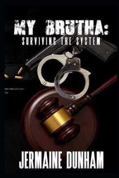 My Brutha: Surviving The System - Dunham, Jermaine