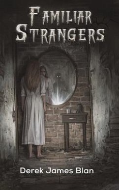 Familiar Strangers - Blan, Derek James