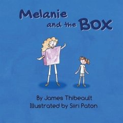Melanie and the Box - Thibeault, James Michael