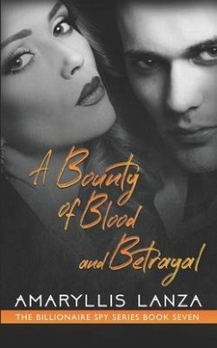 A Bounty of Blood and Betrayal - Books, Blushing; Lanza, Amaryllis