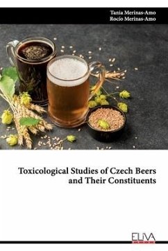 Toxicological Studies of Czech Beers and Their Constituents - Merinas-Amo, Rocío; Merinas-Amo, Tania