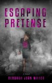 Escaping Pretense (eBook, ePUB)