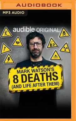 8 Deaths (and Life After Them) - Watson, Mark