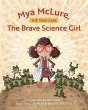 Mya McLure, the Brave Science Girl - Bild 1