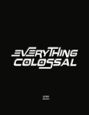 Everything Colossal