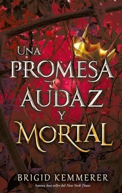 Una Promesa Audaz Y Mortal - Kemmerer, Brigid