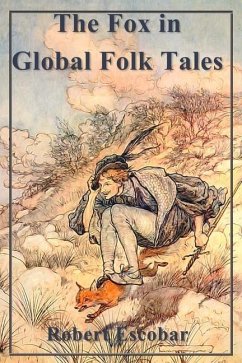 The Fox in Global Folk Tales - Escobar, Robert