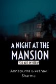 A Night at the mansion