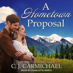 A Hometown Proposal - Carmichael, C. J.