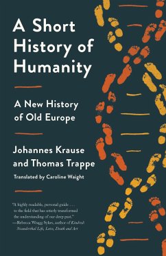 A Short History of Humanity: A New History of Old Europe - Krause, Johannes; Trappe, Thomas