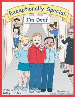 Exceptionally Special: I'm Deaf - Tarpley, Kathy