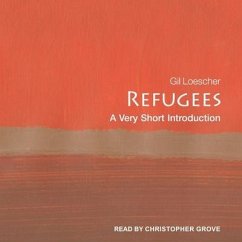 Refugees: A Very Short Introduction - Loescher, Gil