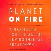 Planet on Fire: A Manifesto for the Age of Environmental Breakdown