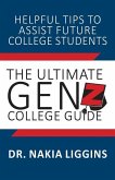 The Ultimate Gen Z, College Guide