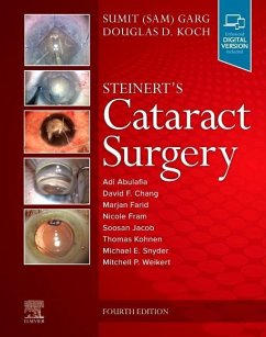Steinert's Cataract Surgery - Garg, Sumit, MD (Vice Chair of Clinical Ophthalmology<br>Medical Dir; Koch, Douglas D. (Professor and Allen, Mosbacher, and Law Chair in O