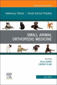 Small Animal Orthopedic Medicine, an Issue of Veterinary Clinics of North America: Small Animal Practice