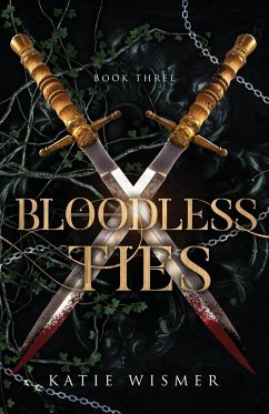 Bloodless Ties - Wismer, Katie