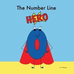 The Number Line Hero - Whalen, A. B.