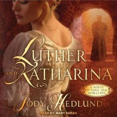 Luther and Katharina - Hedlund, Jody
