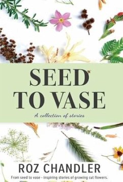 Seed To Vase - Chandler, Roz