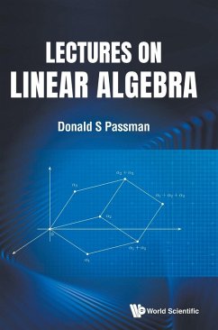 LECTURES ON LINEAR ALGEBRA - Donald S Passman
