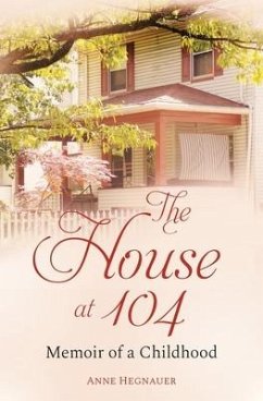 The House at 104 - Hegnauer, Anne