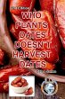 WHO PLANTS DATES, DOESN'T HARVEST DATES... - Bild 1