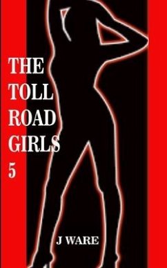 The Toll Road Girls 5 - Ware, J.