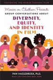 Movies on Chatham Presents: Group Conversations About Diversity, Equity, and Identity in Film