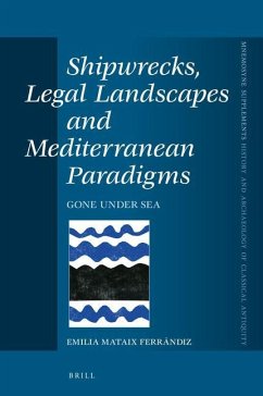 Shipwrecks, Legal Landscapes and Mediterranean Paradigms - Mataix Ferrándiz, Emilia