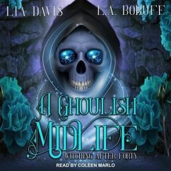 A Ghoulish Midlife - Davis, Lia; Boruff, L. A.