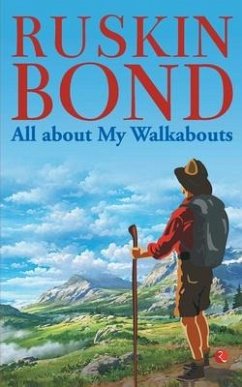 All about My Walkabouts - Bond, Ruskin