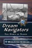 Dream Navigators: The Dawn of Nahee