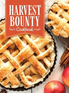 Harvest Bounty Cookbook - Publications International Ltd