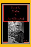 Poems for Zombies & the Walking Dead