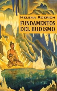 Los Fundamentos Del Budismo - Roerich, Helena