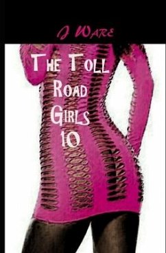 The Toll Road Girls 10 - Ware, J.