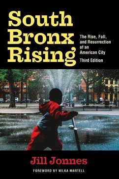 South Bronx Rising - Jonnes, Jill