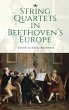 String Quartets in Beethoven's Europe - Bild 1