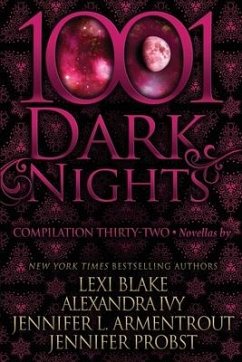 1001 Dark Nights: Compilation Thirty-Two - Ivy, Alexandra; Armentrout, Jennifer L.; Probst, Jennifer