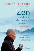 Zen Y El Arte de Cambiar El Mundo