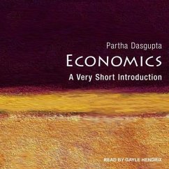 Economics: A Very Short Introduction - Dasgupta, Partha