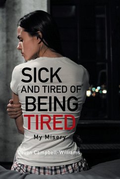 Sick and Tired of Being Tired