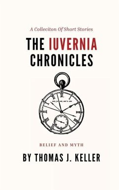 The Iuvernia Chronicles - Keller, Thomas J
