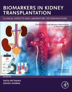 Biomarkers in Kidney Transplantation Biomarkers in Kidney Transplantation