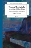 Thinking Theologically about the Divine Ideas: Reexamining the Summa of Thomas Aquinas