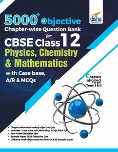 5000+ Objective Chapter-wise Question Bank for CBSE Class 12 Physics, Chemistry & Mathematics with Case base, A/R & MCQs - Experts, Disha