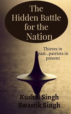 The Hidden Battle for the Nation Second Edition - Singh, Kushal